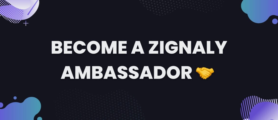 Zignaly Ambassador Program